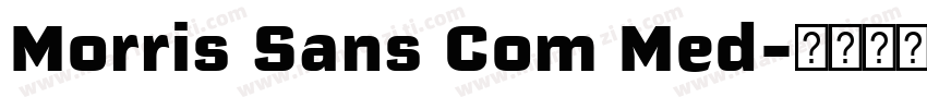 Morris Sans Com Med字体转换